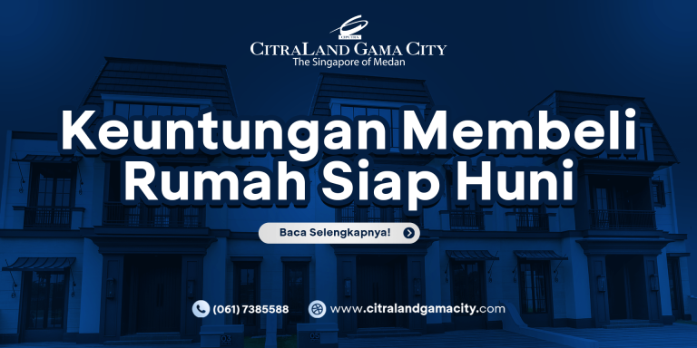 Keuntungan Beli Rumah Siap Huni